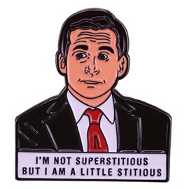 Michael Scott I'm Not Superstitious But I Am a Little Stitious The Office Dunder Mifflin Comedy TV Show 1.3" Enamel Pin Badge, 1.3 Inches, Enamel, enamel