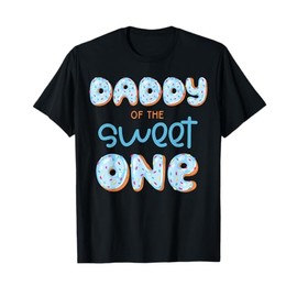 Daddy of The Sweet One Donut Boy 1st Birthday Party Dad T-Shirt