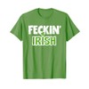 Feckin' Irish Patricks Paddys Day Kiss Team T-Shirt