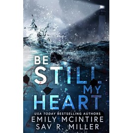 Be Still My Heart: A Romantic Suspense