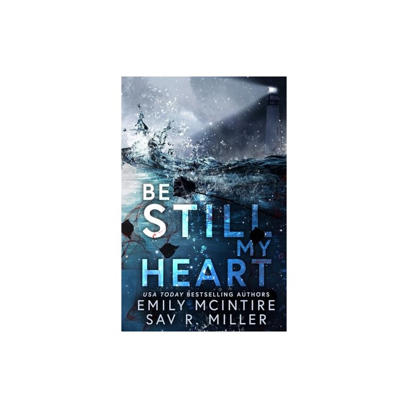 Be Still My Heart: A Romantic Suspense
