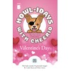 HOWL-IDAYS with Cheerio, the One-Eyed Chihuahua: Valentine's Day (Book 5
