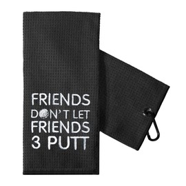 TOUNER Funny Golf Towel Gift for Dad, Retirement Gifts for Men Golfer, Funny Golf Towel for Men, Embroidered Golf Towels for Golf Bags with Clip (Friends Don't let Friends 3 Putt)