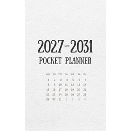 2027 -2031 Pocket Planner: 5 Year Calendar Schedule Agenda and Organizer January 2027 to December 2031 with holidays small size