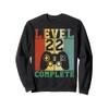 22 birthday level 22 complete Sweatshirt