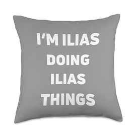 Cool Ilias Name Apparel Funny Ilias Saying Things Funny Sarcastic Ilias Lover Throw Pillow, 18x18, Multicolor