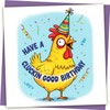 Funny Birthday Card - Have a Clucking Good Birthday -