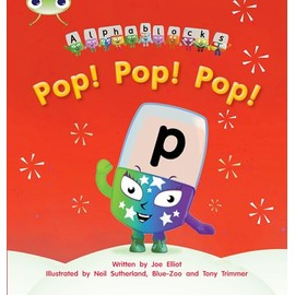 Bug Club Phonics - Phase 2 Unit 3: Alphablocks Pop! Pop! Pop!
