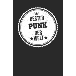 Bester Punk Der Welt: A5 Blanko • Notebook • Notizbuch • Taschenbuch • Journal • Tagebuch - Ein lustiges Geschenk für die Besten Männer Der Welt