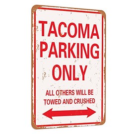 Saraheve Tacoma Parking only Vintage Look Funny Mental tin Sign-8 X 12 inches-Aluminum