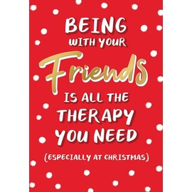 Piccadilly Greetings Humour Funny Christmas Card, Friends, Therapy - 7 x 5 inches