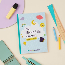 Mindful Champs | The Mindful Me Journal: Early Years Edition | Mindfulness Journal For Children Aged 3-6 | Growth Mindset Diary to Boost Kid's Happiness, Self-Esteem, Optimism, and Resilience