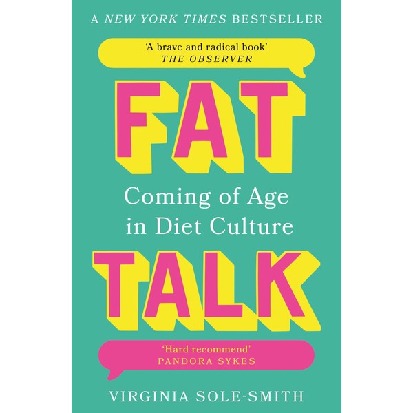 Fat Talk: Coming of age in diet culture - 'A