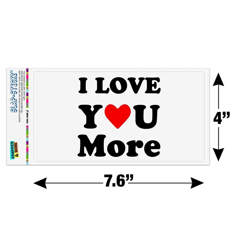 I Love You More with Heart Automotive Car Window Locker