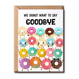NSLDesigns We Donut Want To Say Goodbye Card - Goodbye Card - Leaving Card For Him Her - New Adventures Card - Cute Farewell Card, 5 x 7 inches
