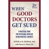 When Good Doctors Get Sued - 2nd Edition
