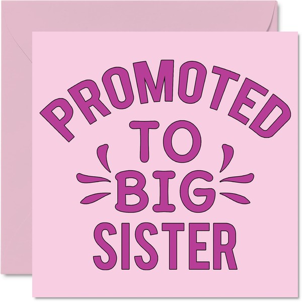 New Baby Card Unisex - Promoted To Big Sister - Congratulations Baby Cards Newborn, Well Done Congrats New Baby Cards, Welcome To The World Home Gifts, 145mm x 145mm Baby Greeting Cards for Her