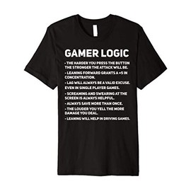 Gamer Logic Facts Video Gamer Birthday Gift Gamer Logic Premium T-Shirt