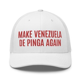 RIVEMUG NG Make Venezuela De Pinga Again Embroidered Curved Bill Trucker Hat Mid Crown Adjustable Free Venezuela Cap White