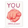 Funny Humorous 'David Shrigley You are Irrelevant' Novelty Postcard