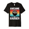 Badgers Awesome Like a Badger Premium T-Shirt