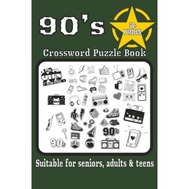 90’s crossword puzzle: 1990’s The Ultimate Flashback Crossword Puzzle Book|Easy Medium Expert Large Print Large Grid|6X9 inches,110 pages…Great gift ... birthdays, holidays, or retro-themed events