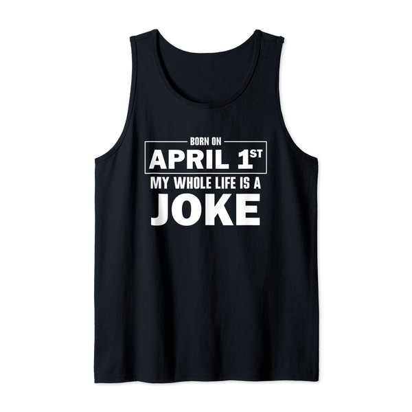 Birthday Happy April Fool's Day Funny April Fools Joke Tank
