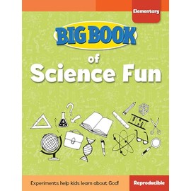 Big Book of Science Fun for Elementary Kids