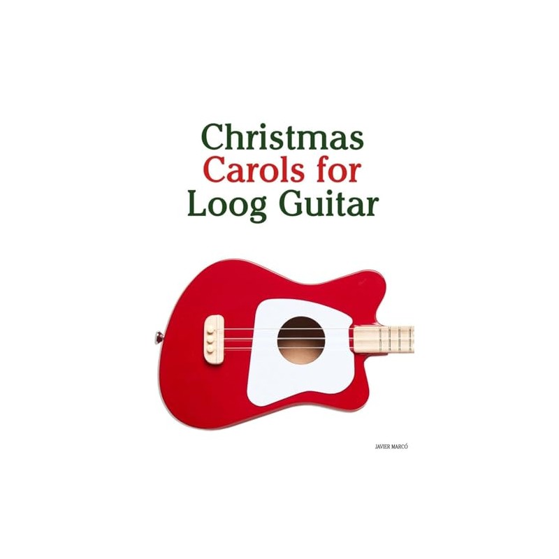 Christmas Carols for Loog Guitar
