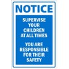 Notice, supervise your children at all time, safety sign - 1mm flexible Plastic sign (200mm x 150mm)