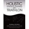 Holistic Strength Training For Triathlon