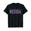 Funny Dermatology Medical Assistant Nurse Physician T-Shirt