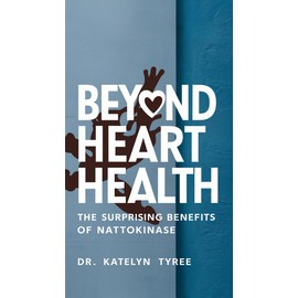  Beyond Heart Health: The Surprising Benefits of Nattokinase1