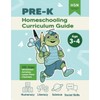 Homeschooling Curriculum Guide - PRE-K: 3-4 years old - Complete