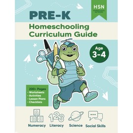 Homeschooling Curriculum Guide - PRE-K: 3-4 years old - Complete Home Education Curriculum and Structure