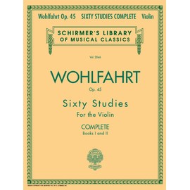 Franz Wohlfahrt - 60 Studies, Op. 45 Complete: Schirmer Library of Classics Volume 2046