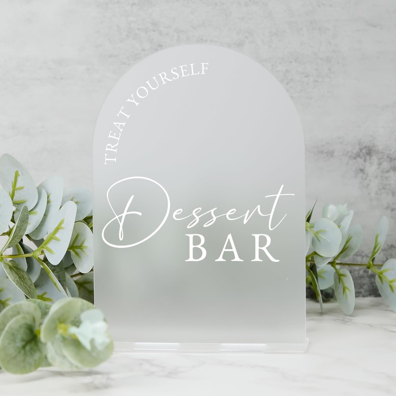 Frosted Acrylic Dessert Bar Sign with Stand- Arched Acrylic Wedding