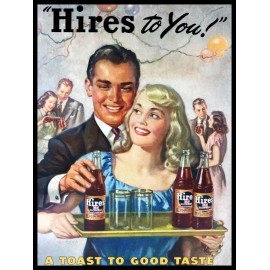 Hires Root Beer, A Toast to Good Taste! NEW METAL SIGN: 9x12" & Ships Free