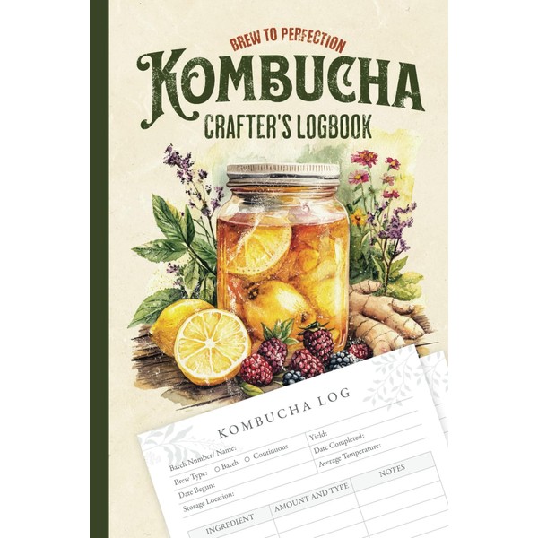 Kombucha Crafter's Logbook: 110-Page Log Book Journal for Home Brewing