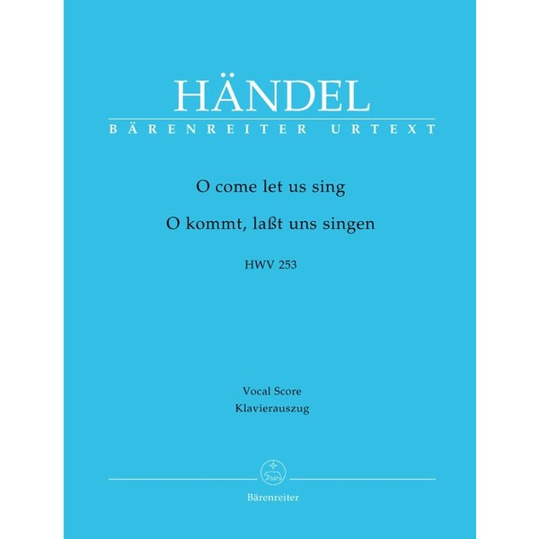 BARENREITER HAENDEL G.F. - O COME LET US SING HWV