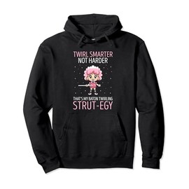 Baton Quote for Majorette and Majorette Dance Pullover Hoodie