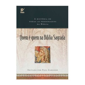 Quem é quem na Bíblia Sagrada (Em Portugues do Brasil)