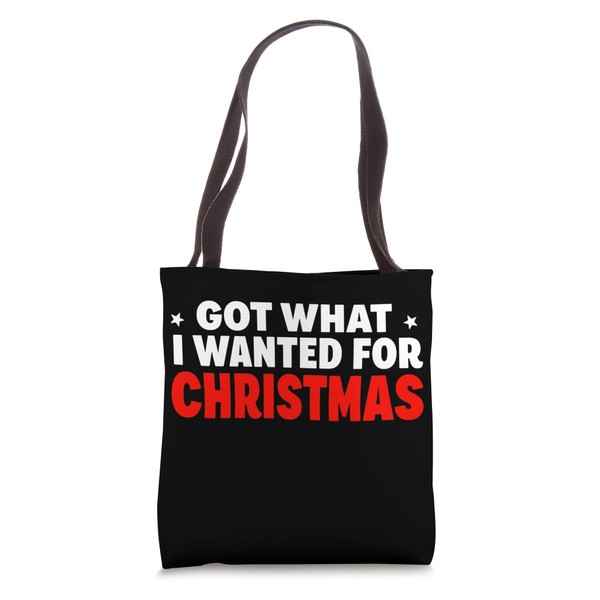 Got What I Wanted For Christmas - Pajamas 2024 Tote