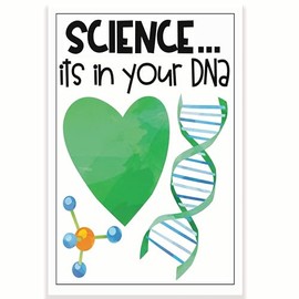 Science Its In Your DNA Classroom Poster - Science Chemistry Biology Class Poster - 12 x 18 Inch - Classroom Decor - Classroom Must Haves - Back To School Decor - CPS0518