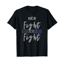 Her Fight is My Fight Rheumatoid Arthritis Awareness T-Shirt