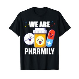 We are Pharmily Pharmacist Cute Pharacist T-Shirt