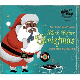Blink Before Christmas- A Koko Mojo Celebration