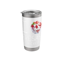 Fresas Con Crema Mexican Dessert Food Sweet Latin Flan Love Stainless Steel Insulated Tumbler