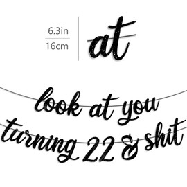 Pre-Strung Look At You Turning 22 Banner - Black Glitter, 22nd Birthday Party Decorations for Women & Men, Funny 22nd Anniversary Sign Gifts for Him & Her