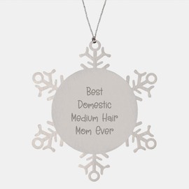 Best Domestic Medium Hair Mom Ever Snowflake Ornament Gifts for Christmas, Handcrafted Premium Stainless Steel, Shatterproof and Durable, Unique Gift Ideas for Friends, Family, and Coworkers